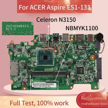 MBRR406001 ACER Aspire ES1-131 Celeron N3150 Dizüstü Anakart DAZHKDMB6E0 SR29F DDR3 Laptop anakart