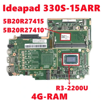 FRU:5B20R27415 5B20R27410 Anakart İçin Lenovo Ideapad 330S-15ARR Laptop Anakart R3-2200U CPU 4G-RAM DDR4 %100 % Test TAMAM