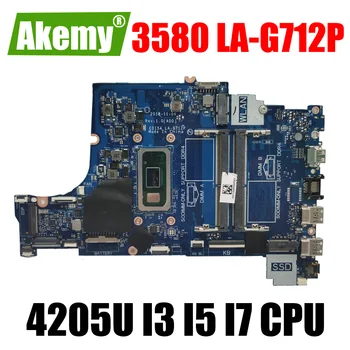 CN-0TWYDT 0VFMW4 CTMPR Anakart DELL Inspiron 3580 Laptop Anakart İÇİN LA-G712P W / 4205U I3 I5 I7 8th Gen CPU Anakart