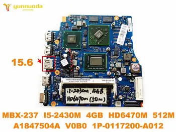 Orijinal SONY MBX-237 laptop anakart 15.6 MBX-237 I5-2430M 4GB HD6470M 512M A1847504A V0B0 1P-0117200-A012 test