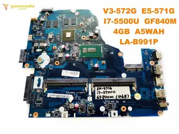 Orijinal ACER V3-572G E5-571G laptop anakart E5-571 I7-5500U GF840M 4GB A5WAH LA-B991P iyi ücretsiz gönderim test