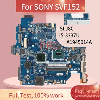 A1945014A SONY SVF152 I5-3337U Dizüstü Anakart DA0HK9MB6D0 SR0XL DDR3 Laptop anakart